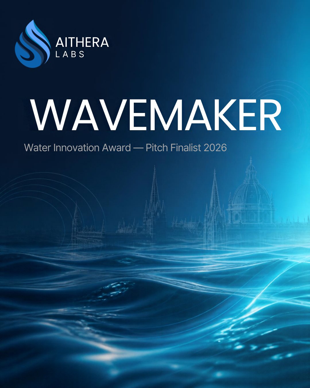 Aithera Labs Advances to the Pitch Stage of the WAVEMAKER Water Innovation Award